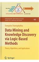 Data Mining and Knowledge Discovery Via Logic-Based Methods: Theory, Algorithms, and Applications