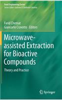 Microwave-assisted Extraction for Bioactive Compounds