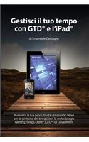 Gestisci il tuo tempo con GTD(R) e l'iPad(R)