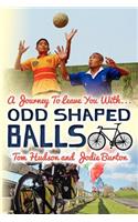 Odd Shaped Balls