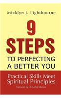 9 Steps To Perfecting A Better You