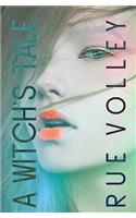 A Witch's Tale: (A Witch's Tale)