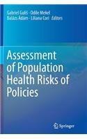 Assessment of Population Health Risks of Policies