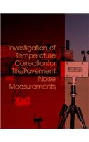 Investigation of Temperature Correction for Tire/Pavement Noise Measurements