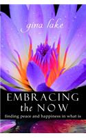 Embracing the Now