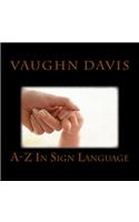 Sign Language From A-Z