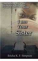 I Am Your Sister
