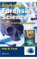 Pioneers in Forensic Science