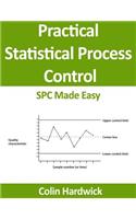 Practical Statistical Process Control