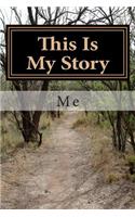 This Is My Story: (English)