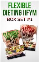 Flexible Dieting Iifym Box Set #1 Flexible Dieting 101 + the Flexible Dieting Cookbook: 160 Delicious High Protein Recipes for Building Healthy Lean Muscle & Shredding Fat