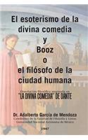 esoterismo de la divina comedia y Booz o el filósofo de la ciudad humana