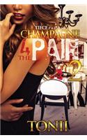 Champagne 4 The Pain II