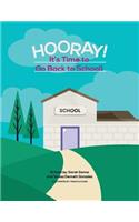 Hooray! It's Time to go Back to School!