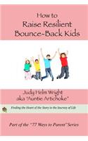 How to Raise Resilient Bounce-Back Kids