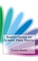 Family Guide to Almost Free Travel