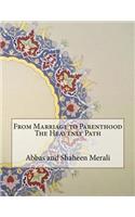 From Marriage to Parenthood the Heavenly Path