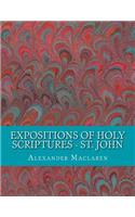 Expositions of Holy Scriptures - St. John