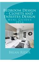 Bedroom Design - Closets and EnSuites Design