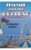 Jimmie and the Recluse