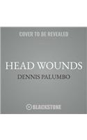 Head Wounds Lib/E