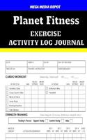 Planet Fitness Exercise Activity Log Journal: (English)