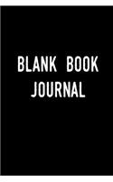 Blank Book Journal: Lined Notebook Journal To Write In