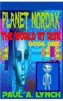 Planet Nordak: The World At Risk(3 Planet Nordak)