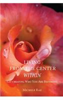 Living from the Center Within