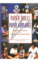 Paper Dolls and Paper Airplanes