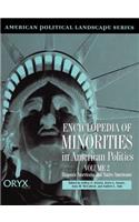 Encyclopedia of Minorities in American Politics [2 Volumes]