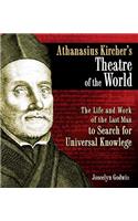 Athanasius Kircher's Theatre of the World