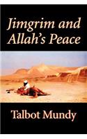Jimgrim and Allah's Peace by Talbot Mundy, Fiction, Classics, Action & Adventure