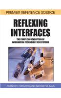 Reflexing Interfaces: The Complex Coevolution of Information Technology Ecosystems