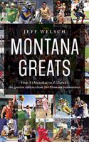 Montana Greats