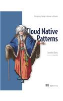 Cloud Native - Designing change-tolerant software: Designing Change-Tolerant Software
