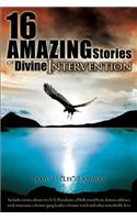16 Amazing Stories of Divine Intervention