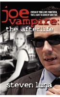 Joe Vampire: The Afterlife (Joe Vampire Series)