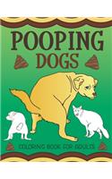 Pooping Dogs Coloring Book for Adults