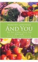 Healthy Lifestyles and You