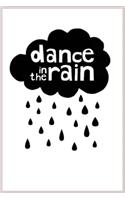 Dance in the rain