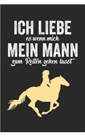 Ich Liebe Es Wenn Mich Mein Mann Zum Reiten Gehen Lässt