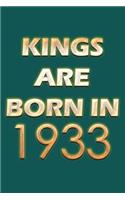 Kings Are Born In 1933 Notebook: Lined Notebook/Journal Gift 120 Pages, 6x9 Soft Cover, Matte Finish, Green Cover