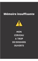 Mémoire insuffisante, mon cerveau a trop de dossiers ouverts: Carnet de Notes, Journal Intime, ou Planificateur, Drôle, Blague, Humour, Cadeau Original, Collègue, Travail, Remerciement, Anniversaire, Retraite, 