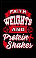 Faith Weights And Protein Shakes