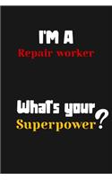 I'm a Repair worker... What's your Superpower
