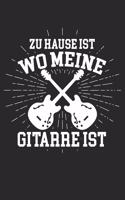 Zuhause Ist Wo Meine Gitarre Ist