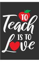 To Teach Is To Love