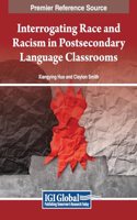 Interrogating Race and Racism in Postsecondary Language Classrooms