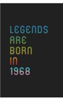 Legends Are Born In 1968 Notebook Birthday Gift: Lined Notebook / Journal Gift, 120 Pages, 6x9, Matte Finish, Soft Cover
